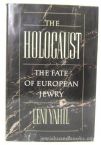 The Holocaust: The Fate Of European Jewry
